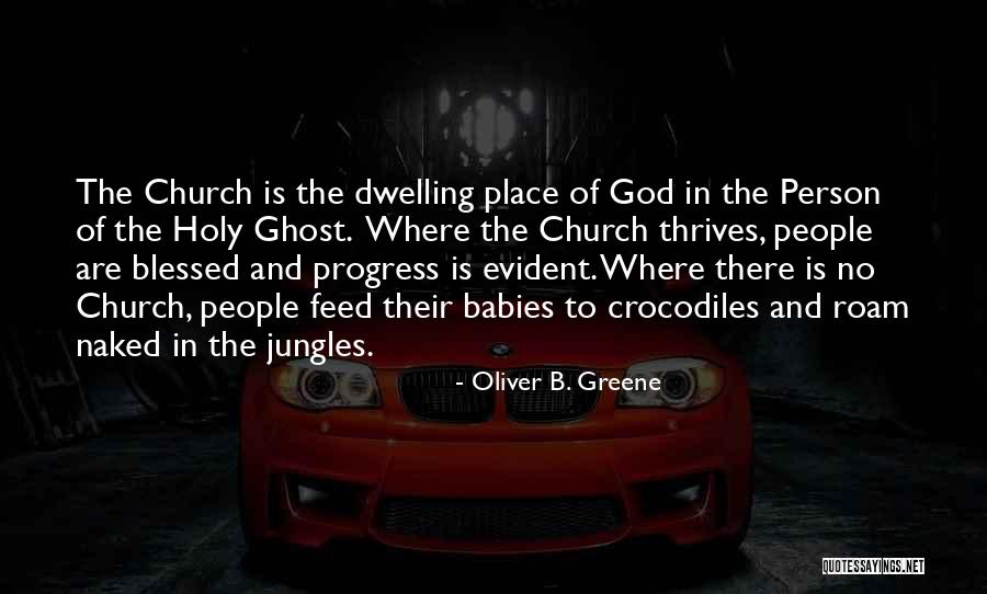 Holy Person Quotes By Oliver B. Greene Holy Person Quotes By Oliver B. Greene