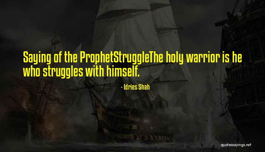 Holy Prophet P.b.u.h Quotes By Idries Shah