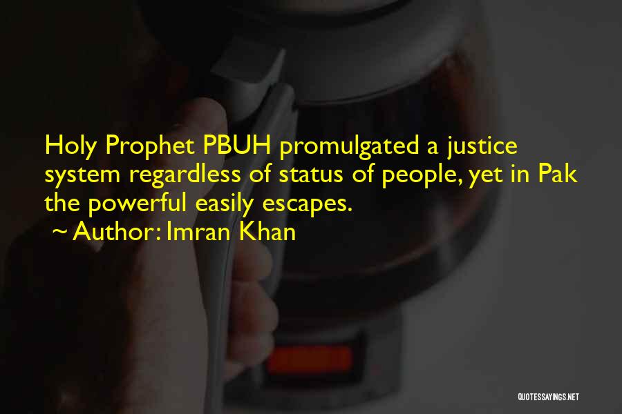 Holy Prophet P.b.u.h Quotes By Imran Khan