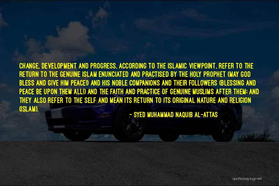 Holy Prophet P.b.u.h Quotes By Syed Muhammad Naquib Al-Attas