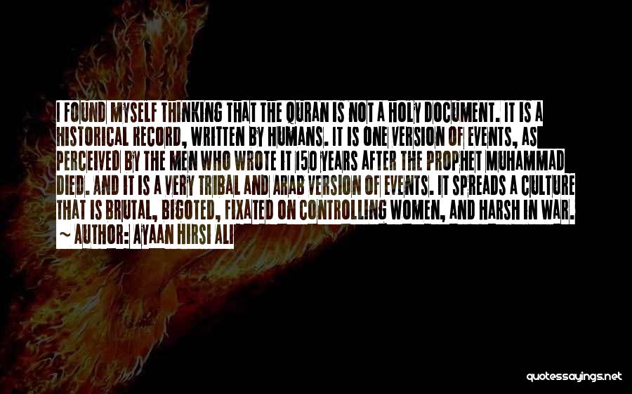 Holy Prophet Quotes By Ayaan Hirsi Ali