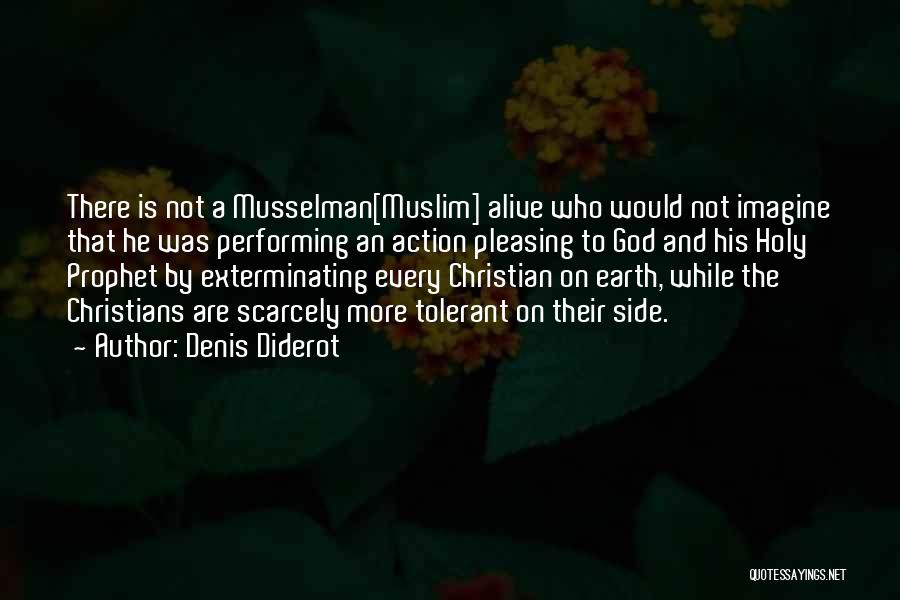 Holy Prophet Quotes By Denis Diderot