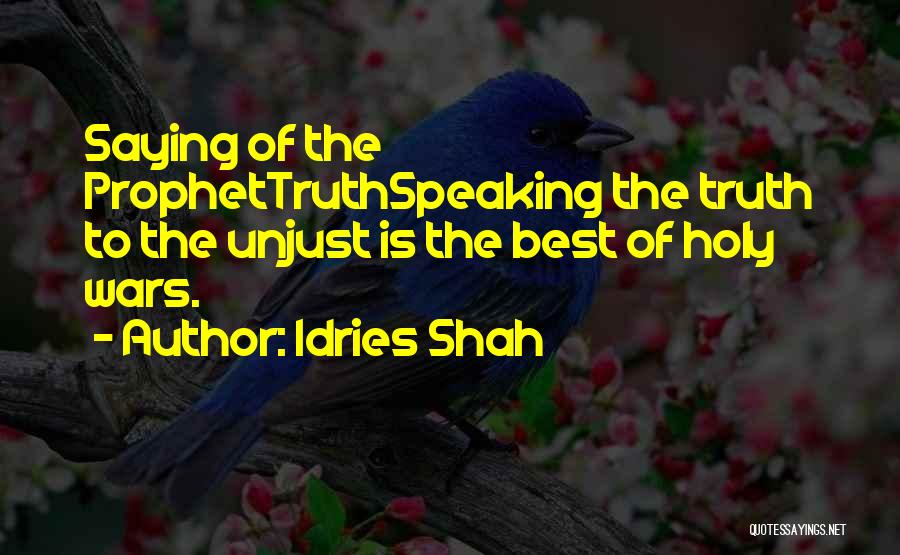 Holy Prophet Quotes By Idries Shah