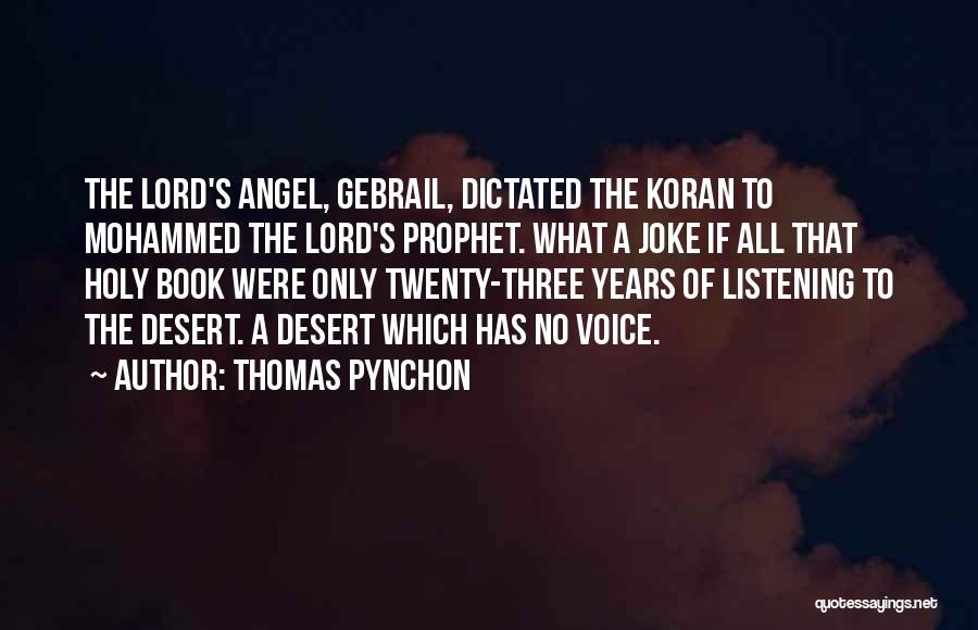Holy Prophet Quotes By Thomas Pynchon