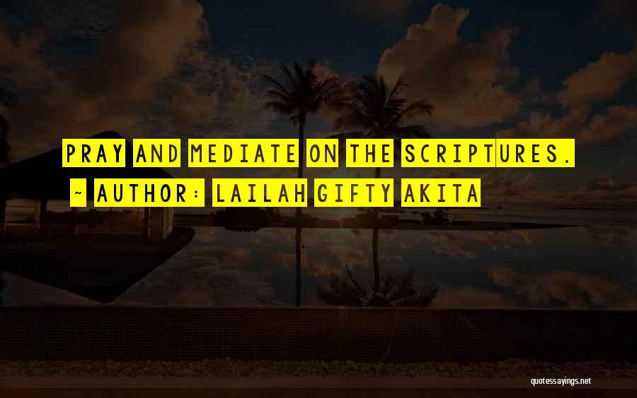 Holy Quotes By Lailah Gifty Akita