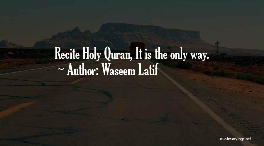 Holy Quran Quotes By Waseem Latif