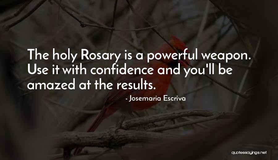 Holy Rosary Quotes By Josemaria Escriva