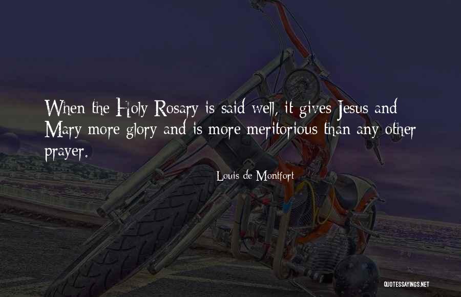 Holy Rosary Quotes By Louis De Montfort Holy Rosary Quotes By Louis De Montfort