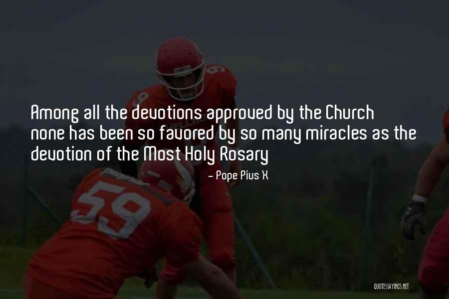 Holy Rosary Quotes By Pope Pius X Holy Rosary Quotes By Pope Pius X