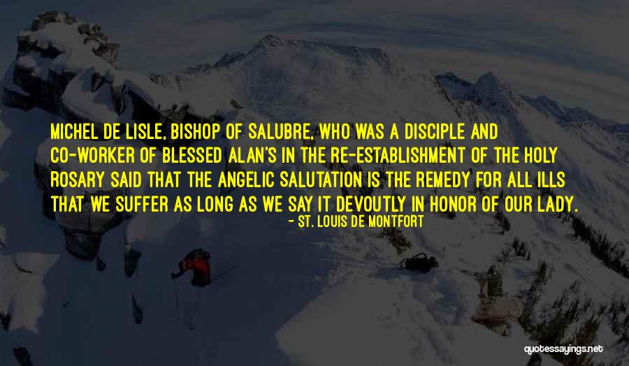 Holy Rosary Quotes By St. Louis De Montfort Holy Rosary Quotes By St. Louis De Montfort