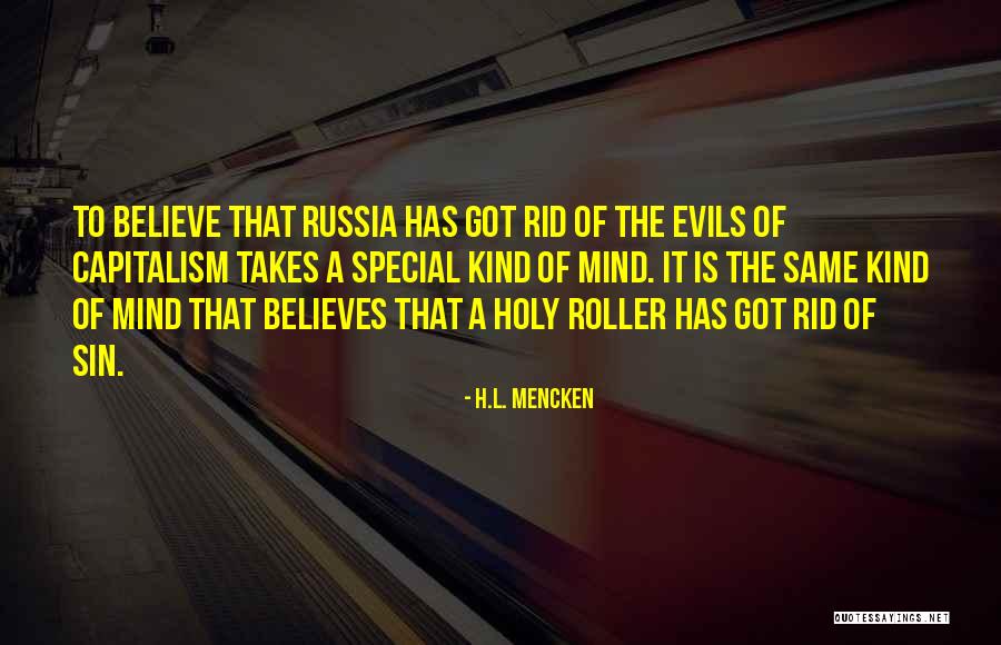 Holy Russia Quotes By H.L. Mencken