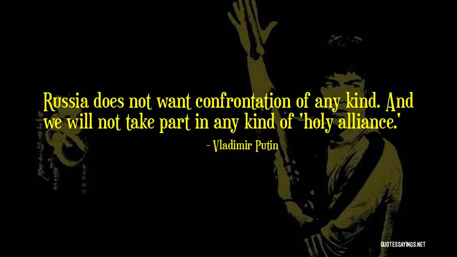 Holy Russia Quotes By Vladimir Putin