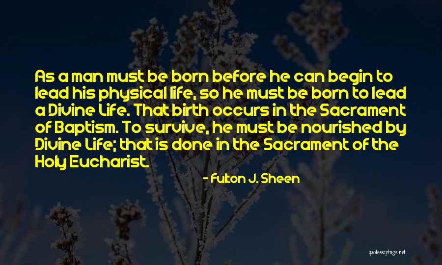 Holy Sacrament Quotes By Fulton J. Sheen Holy Sacrament Quotes By Fulton J. Sheen