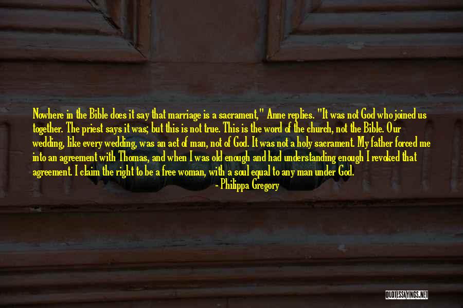 Holy Sacrament Quotes By Philippa Gregory Holy Sacrament Quotes By Philippa Gregory