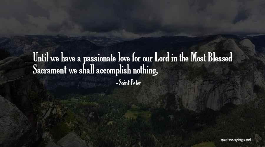 Holy Sacrament Quotes By Saint Peter Holy Sacrament Quotes By Saint Peter