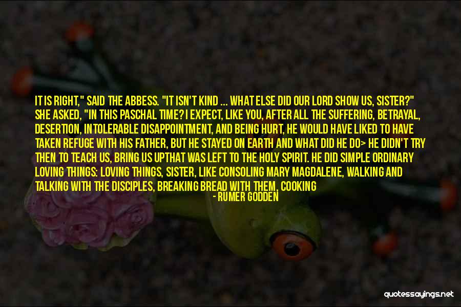 Holy Sister Quotes By Rumer Godden Holy Sister Quotes By Rumer Godden