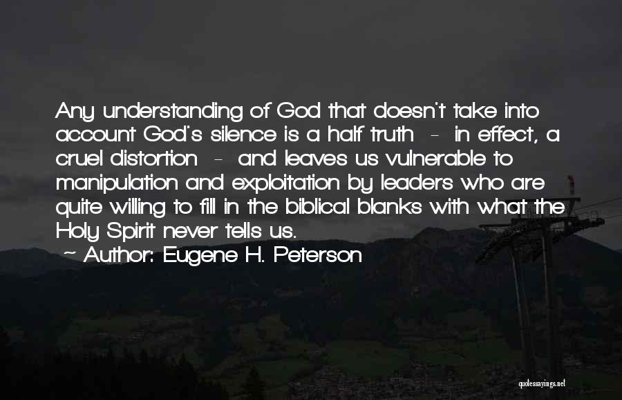 Holy Spirit Biblical Quotes By Eugene H. Peterson