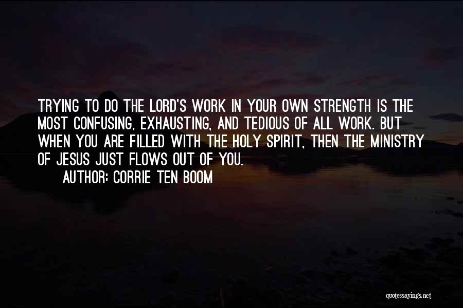 Holy Spirit Filled Quotes By Corrie Ten Boom