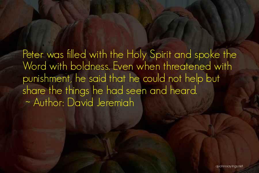 Holy Spirit Filled Quotes By David Jeremiah