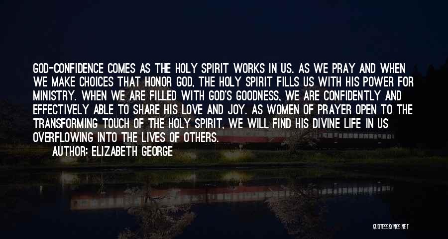 Holy Spirit Filled Quotes By Elizabeth George