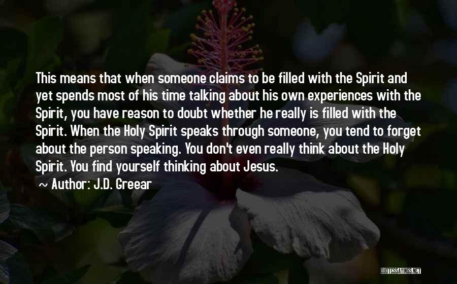 Holy Spirit Filled Quotes By J.D. Greear