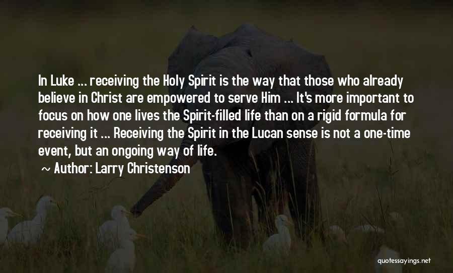 Holy Spirit Filled Quotes By Larry Christenson