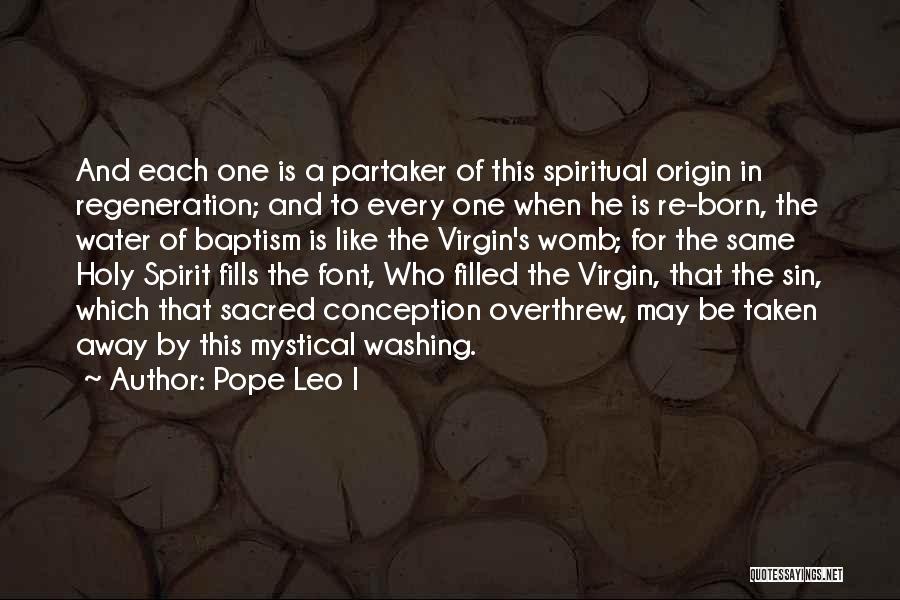 Holy Spirit Filled Quotes By Pope Leo I