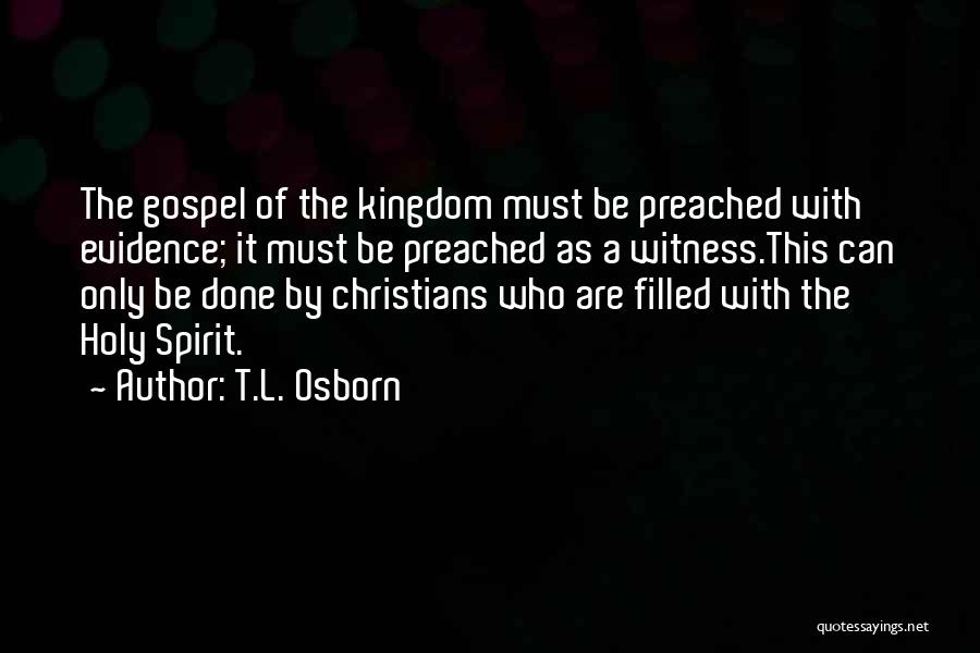 Holy Spirit Filled Quotes By T.L. Osborn