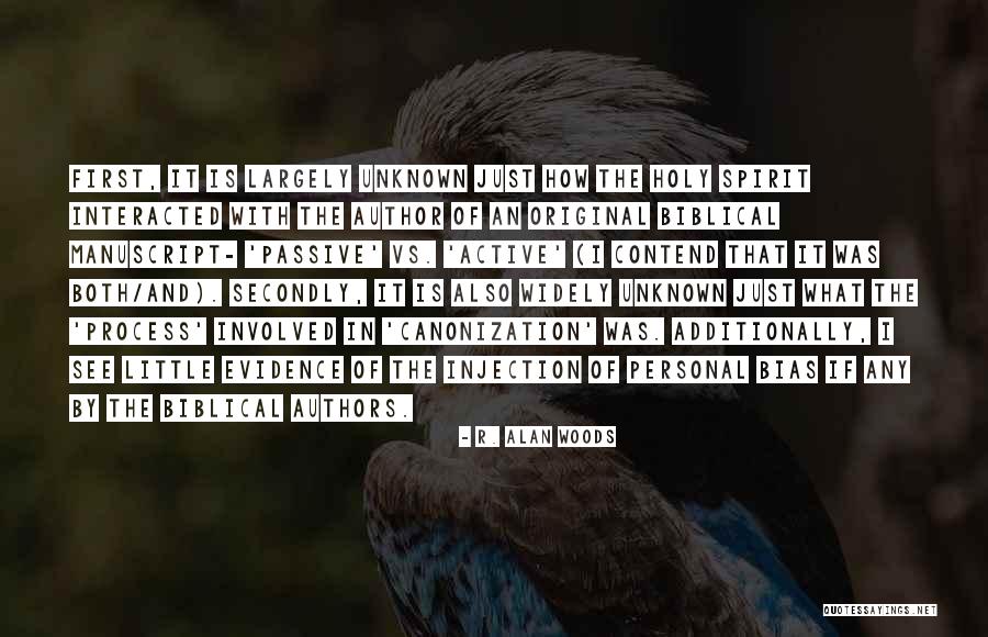 Holy Spirit From The Bible Quotes By R. Alan Woods Holy Spirit From The Bible Quotes By R. Alan Woods