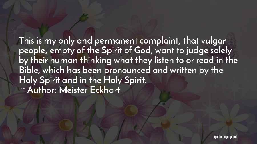 Holy Spirit In The Bible Quotes By Meister Eckhart