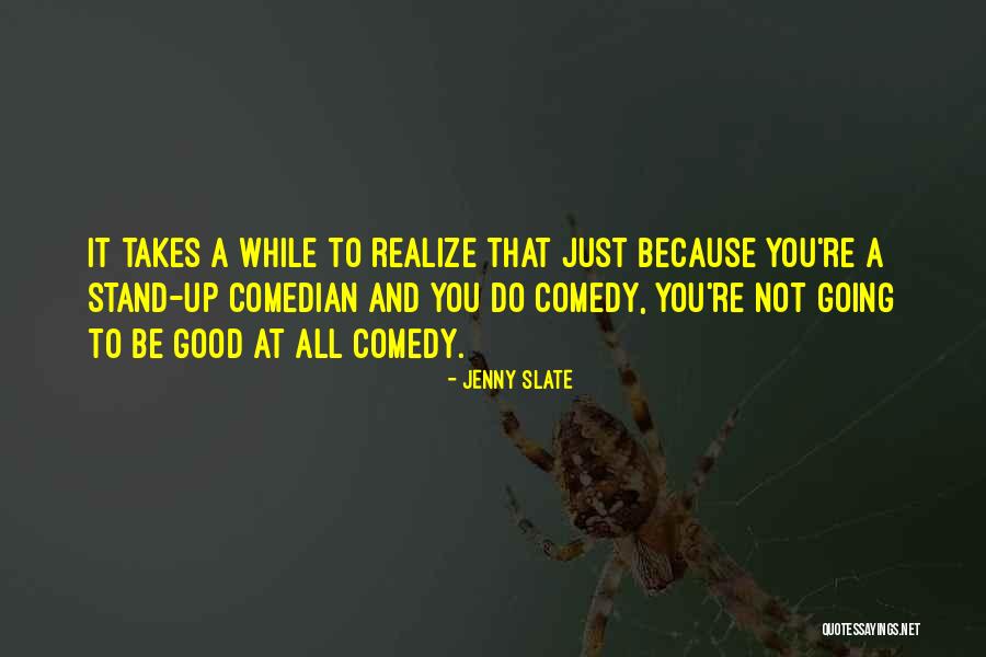 Holy Stone Quadcopter Quotes By Jenny Slate Holy Stone Quadcopter Quotes By Jenny Slate