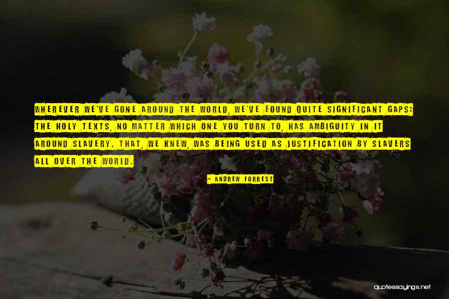 Holy Texts Quotes By Andrew Forrest Holy Texts Quotes By Andrew Forrest