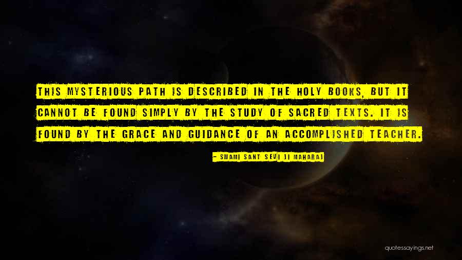 Holy Texts Quotes By Swami Sant Sevi Ji Maharaj Holy Texts Quotes By Swami Sant Sevi Ji Maharaj