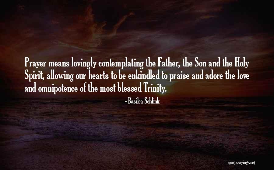 Holy Trinity Quotes By Basilea Schlink