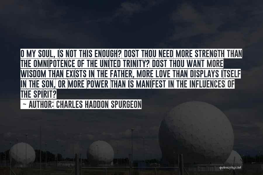 Holy Trinity Quotes By Charles Haddon Spurgeon