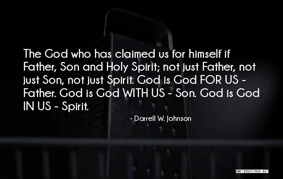 Holy Trinity Quotes By Darrell W. Johnson