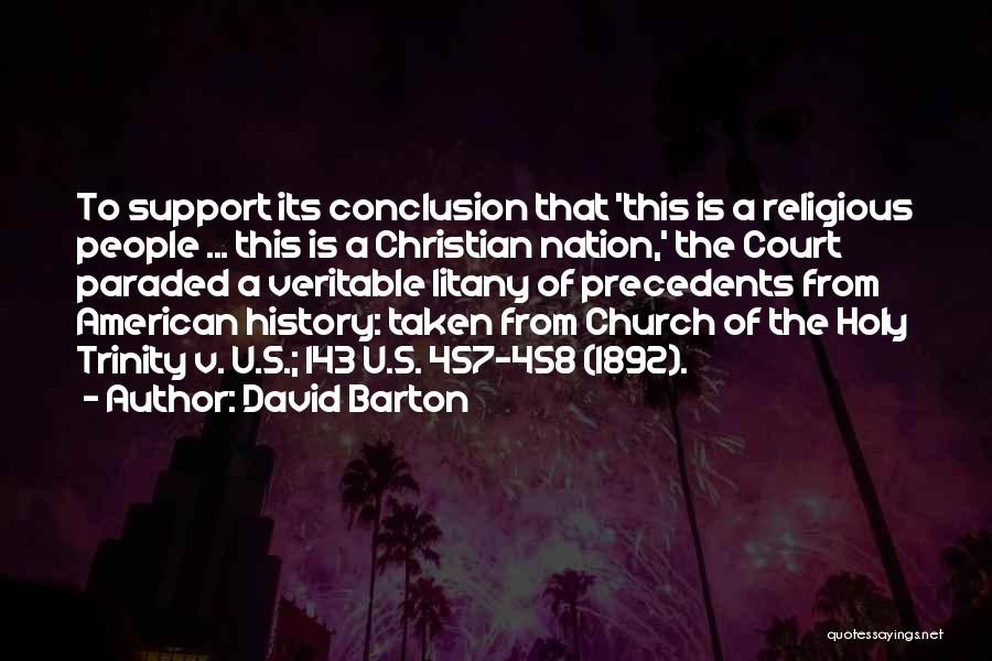 Holy Trinity Quotes By David Barton