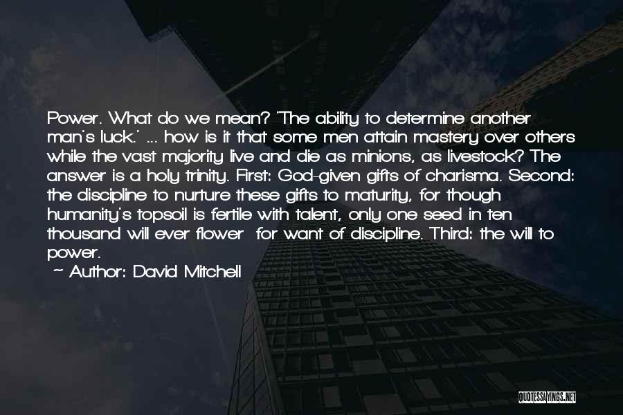 Holy Trinity Quotes By David Mitchell