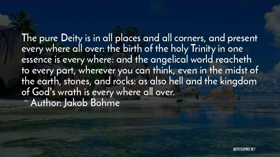 Holy Trinity Quotes By Jakob Bohme