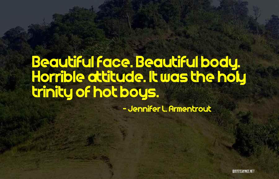 Holy Trinity Quotes By Jennifer L. Armentrout