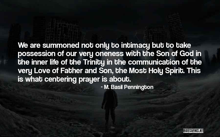 Holy Trinity Quotes By M. Basil Pennington