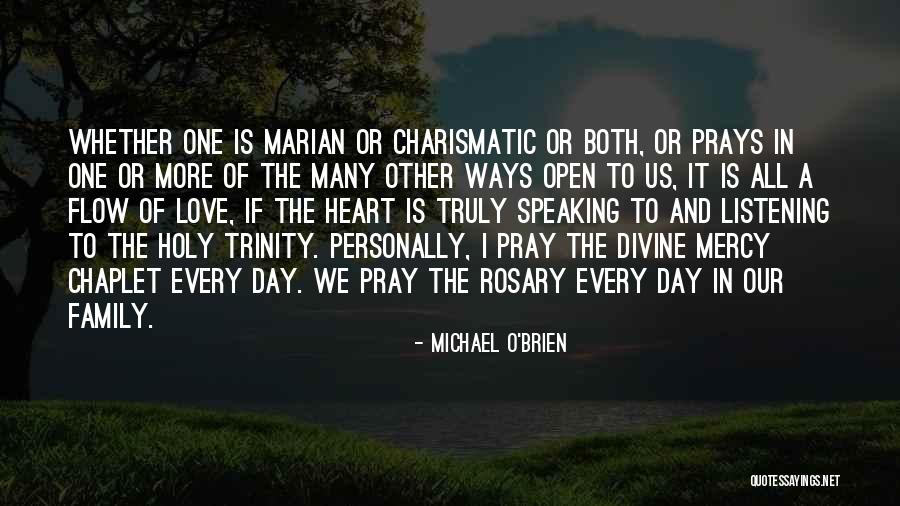 Holy Trinity Quotes By Michael O'Brien