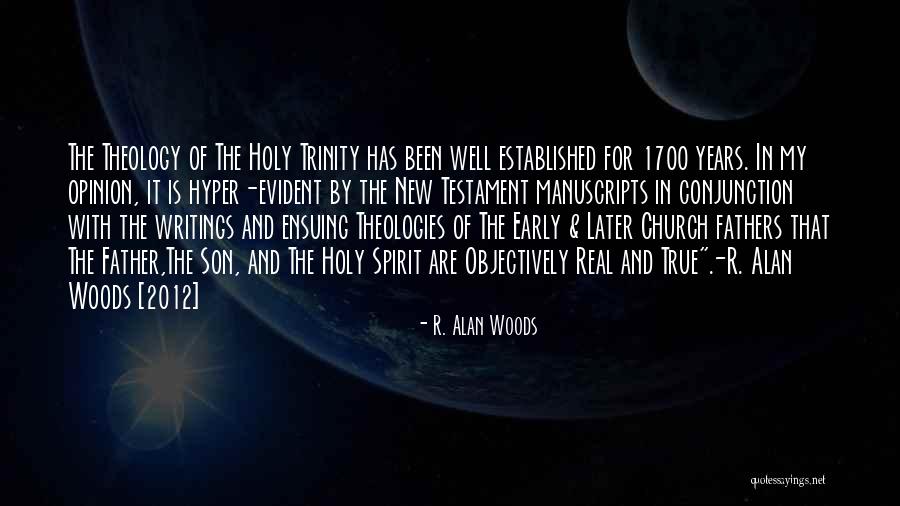 Holy Trinity Quotes By R. Alan Woods