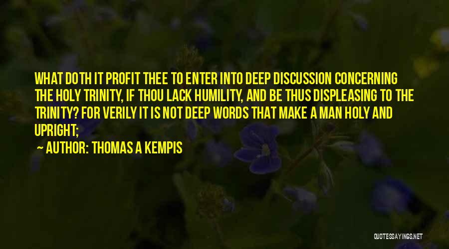 Holy Trinity Quotes By Thomas A Kempis