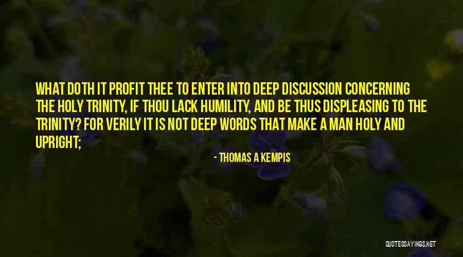 Holy Trinity Quotes By Thomas A Kempis