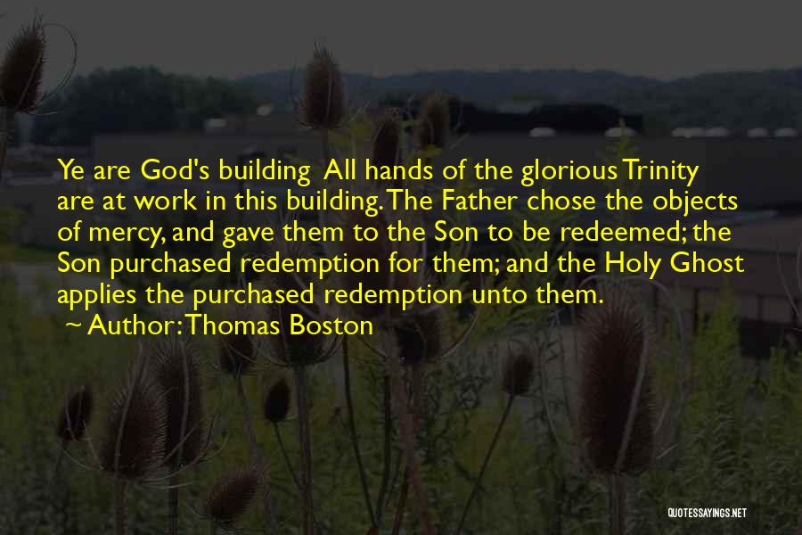 Holy Trinity Quotes By Thomas Boston