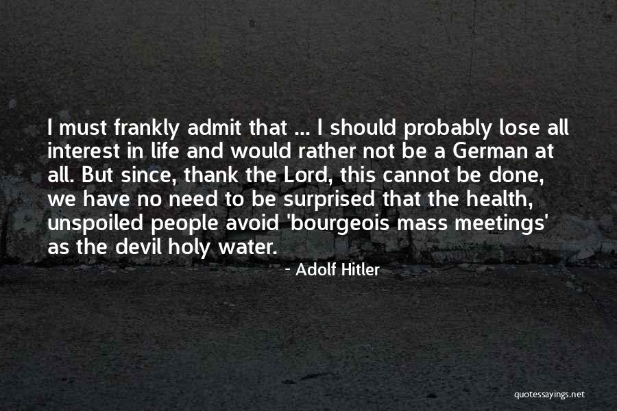 Holy Water Quotes By Adolf Hitler