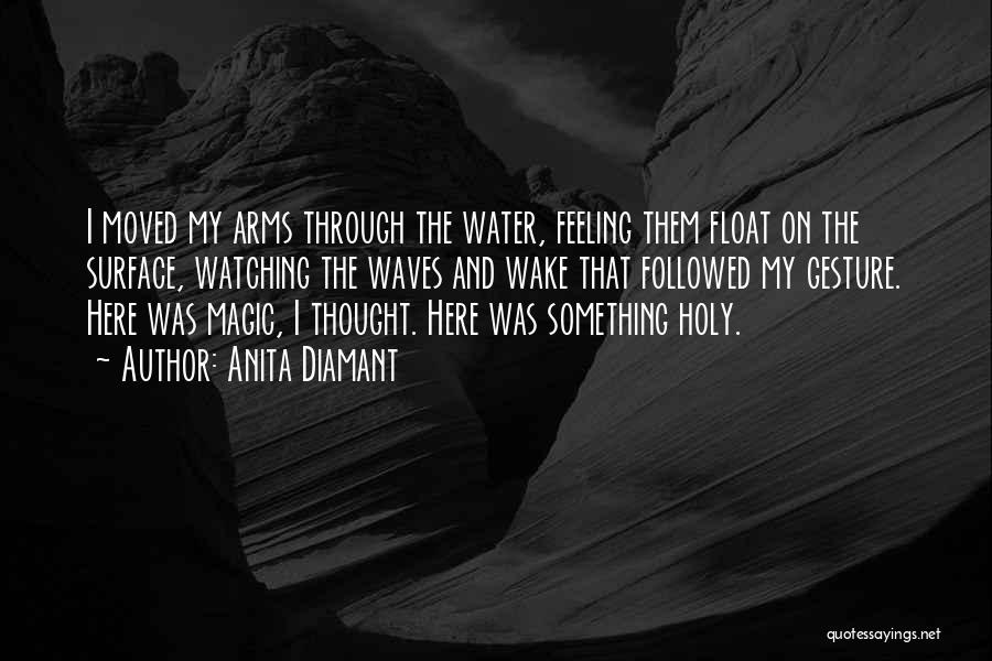 Holy Water Quotes By Anita Diamant