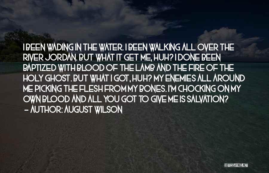 Holy Water Quotes By August Wilson