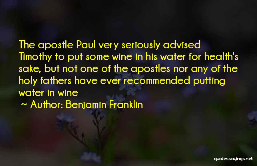 Holy Water Quotes By Benjamin Franklin